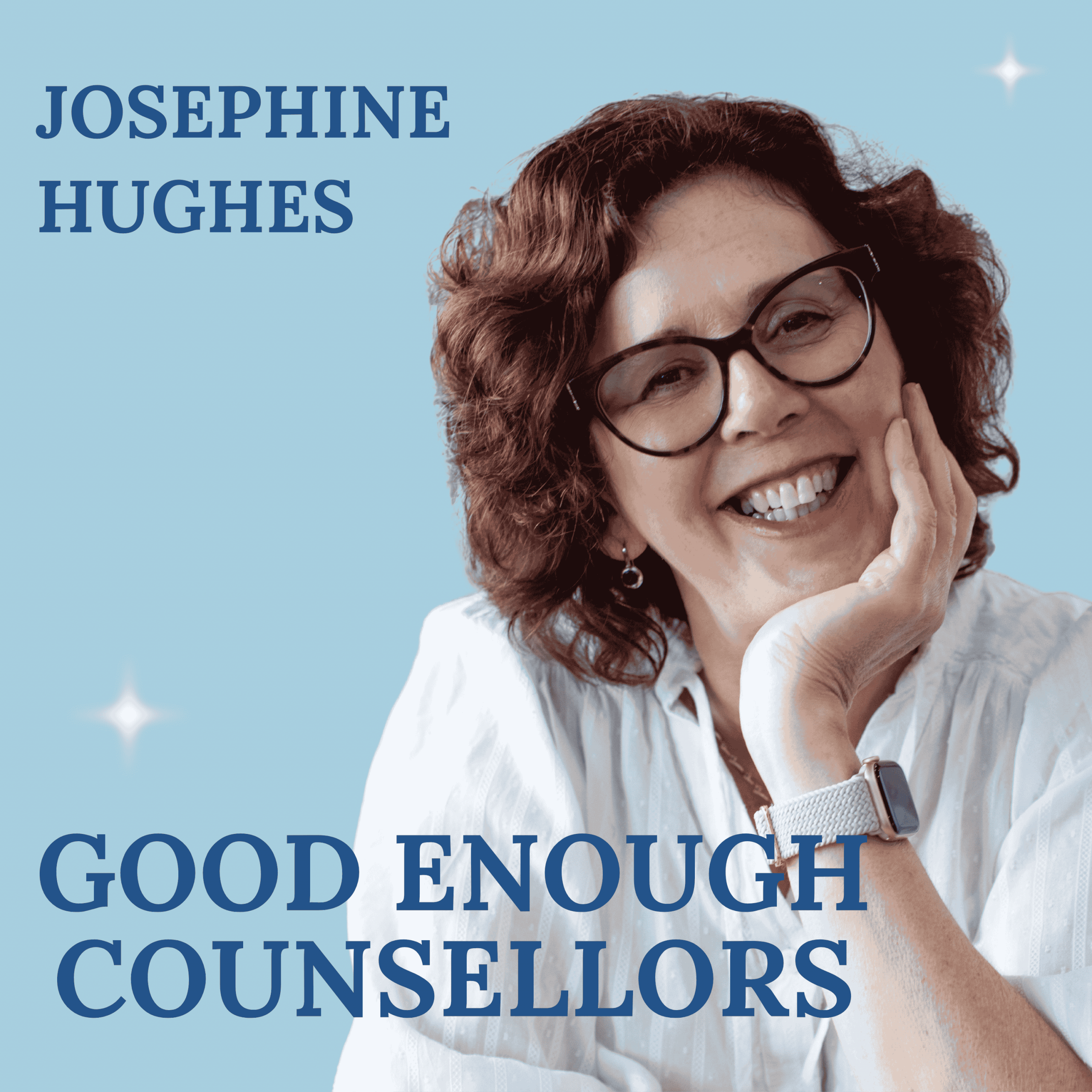 Tim edit Image of Josephine Hughes that reads Good Enough Counsellors