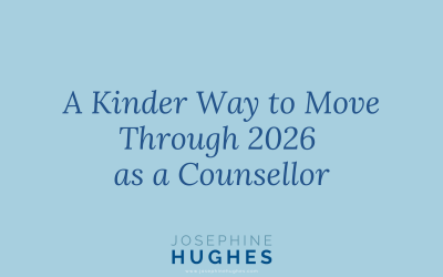 A Kinder Way to Move Through 2026 as a Counsellor