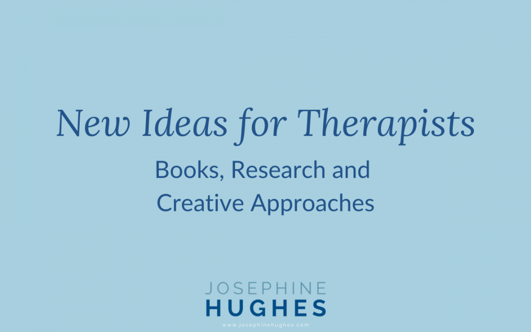 New Ideas for Therapists: Books, Research and Creative Approaches
