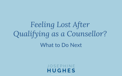 Feeling Lost After Qualifying as a Counsellor? What to Do Next