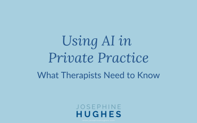 Using AI in Private Practice: What Therapists Need to Know
