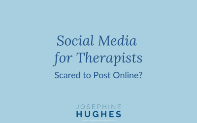 Social Media for Therapists: Scared to Post Online?