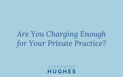 Are You Charging Enough for Your Private Practice?