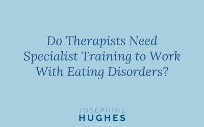 Do Therapists Need Specialist Training to Work With Eating Disorders?