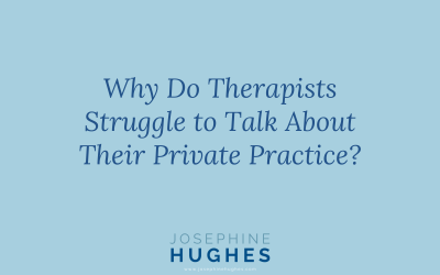 Why Do Therapists Struggle to Talk About Their Private Practice?